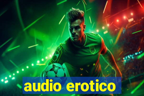 audio erotico